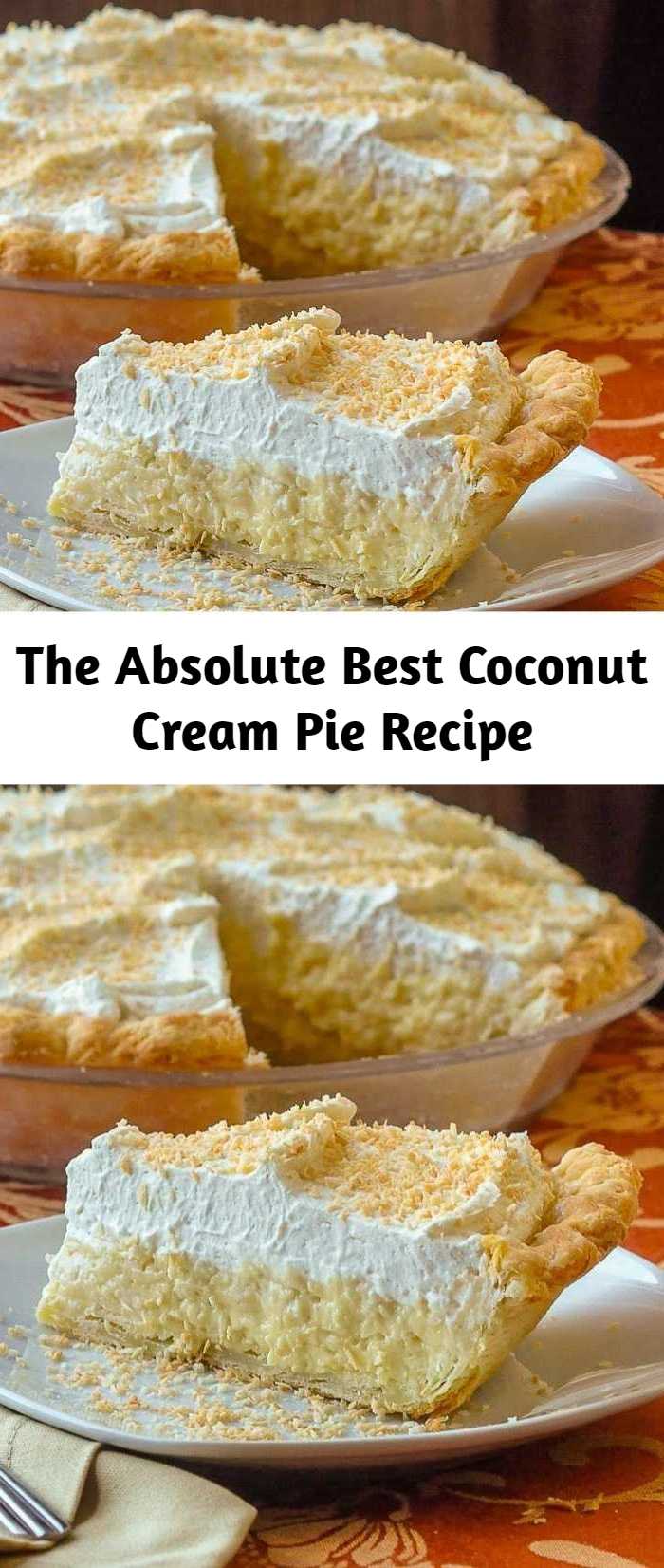 The Absolute Best Coconut Cream Pie Recipe - Truly the absolute best coconut cream pie. A creamy, old-fashioned coconut cream pie recipe. After decades of tasting many different pie recipes I have never had better than this luscious creamy pie… not even close.