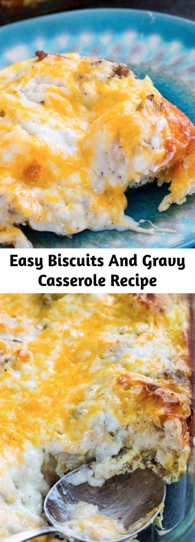 Easy Biscuits And Gravy Casserole Recipe - Biscuits and Gravy Casserole has all the flavor of the southern classic-Biscuits and Sausage Gravy, in casserole form and it couldn't be easier to make.