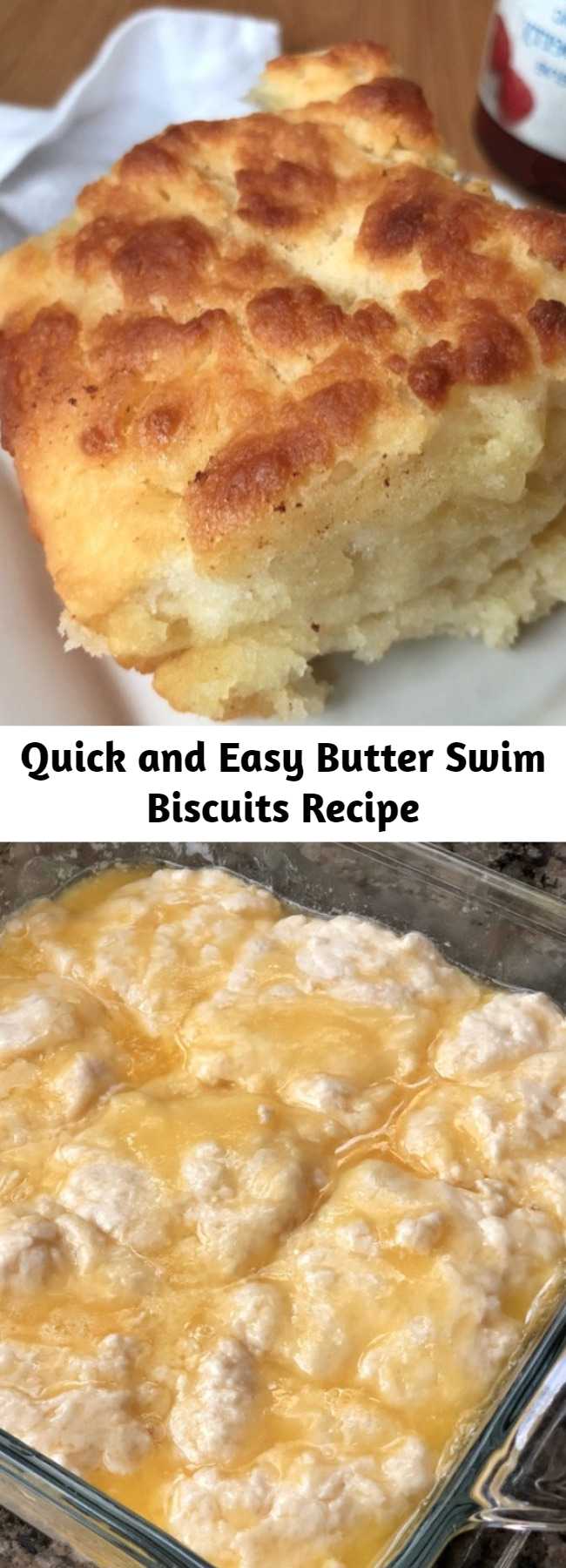 Quick and Easy Butter Swim Biscuits Recipe - This simple homemade recipe is TO DIE FOR! The butter makes these biscuits soft and moist on the inside, with a flaky crust on the outside. Add a little jam or jelly, and you've got heaven.