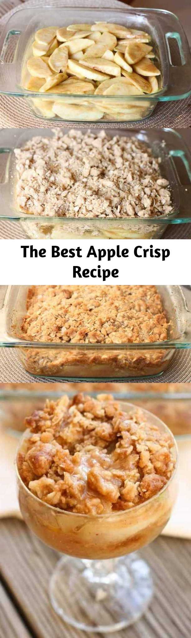 The Best Apple Crisp Recipe - Thinly sliced Granny Smith apples baked with a cinnamon glaze and oatmeal crumb topping. The BEST Apple Crisp recipe Ever!