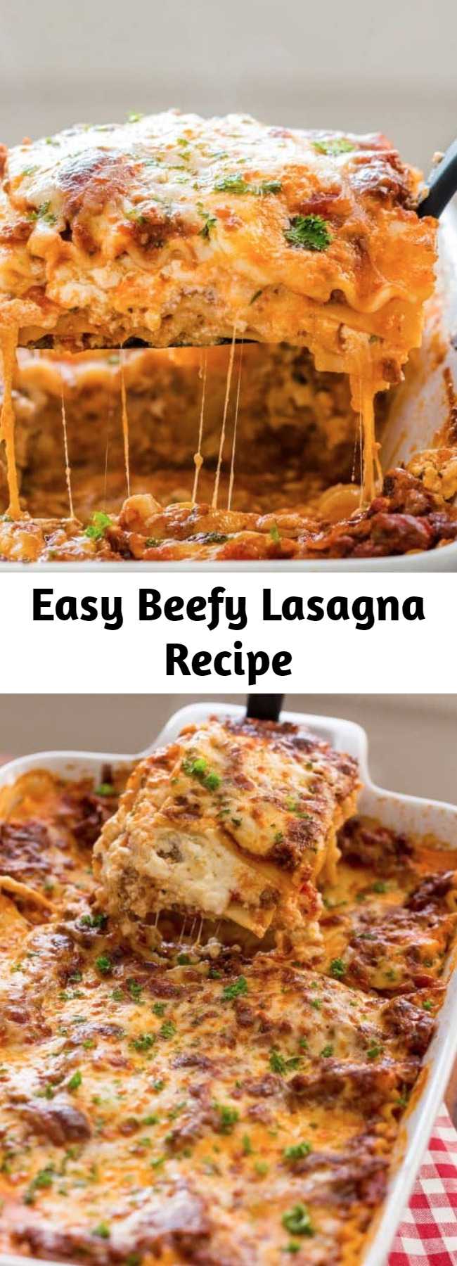 Easy Beefy Lasagna Recipe - This 3 cheese EASY Lasagna recipe is beefy, saucy and supremely flavorful. This homemade lasagna is better than any restaurant version and it feeds a crowd! #lasagna #homemadelasagna #lasagnarecipe #pasta #casserole #dinner