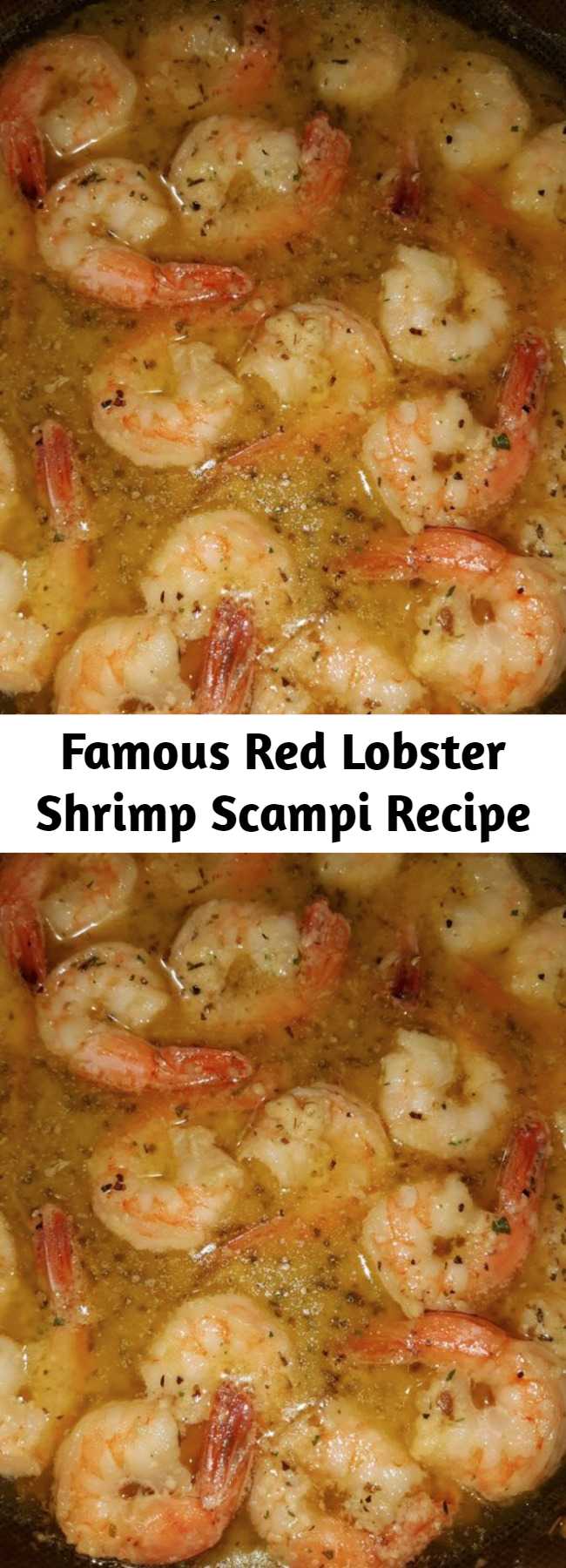Famous Red Lobster Shrimp Scampi Recipe - This is a family favorite just as is. The flavors are fantastic. Very easy to make too.