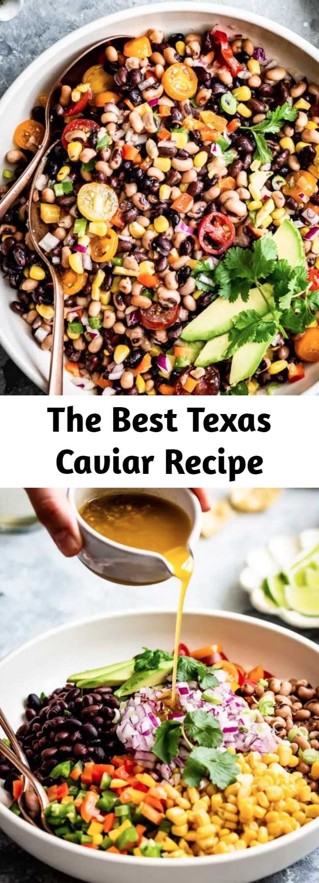 The Best Texas Caviar Recipe - This Texas Caviar (aka Cowboy Caviar)loaded with black-eyed peas, corn, tomatoes, peppers, and tangy lime dressing makes the best salad, dip, or side dish. Ready in 30 minutes and can be made ahead. #texascaviar #salad #healthysaladrecipe #saladrecipe #cowboycaviar #healthyrecipes