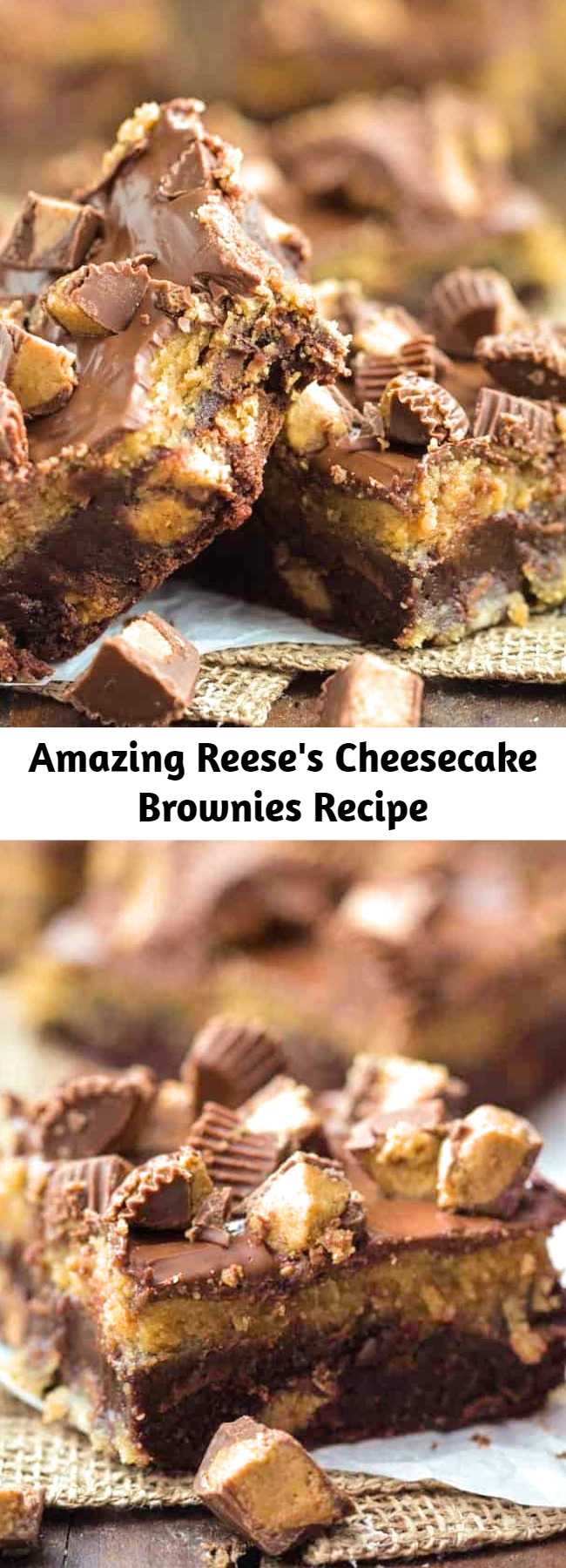 A Reese's Peanut Butter Cup heaven! It's for the ultimate Reese's lover! A fudgy brownie stuffed with Reese's, a creamy peanut butter cheesecake layer and topped with chocolate! These are insanely good!