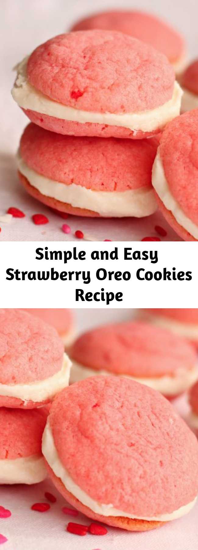 Simple and Easy Strawberry Oreo Cookies Recipe - These Strawberry Oreo Cookies are easy to make and full of delicious strawberry flavor. You are going to love these yummy and simple cookies.