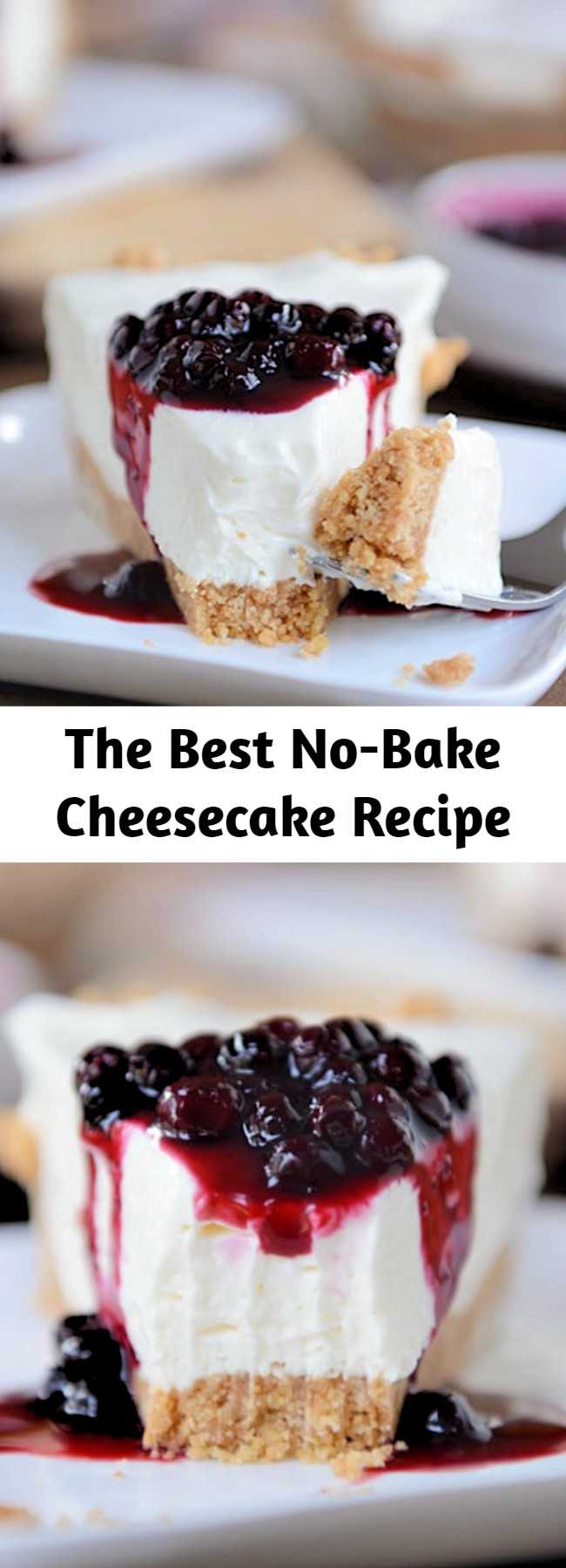 Looking for the best no-bake cheesecake? Rich and creamy and so simple to prepare, this classic no-bake vanilla cheesecake is the stuff dreams are made of.