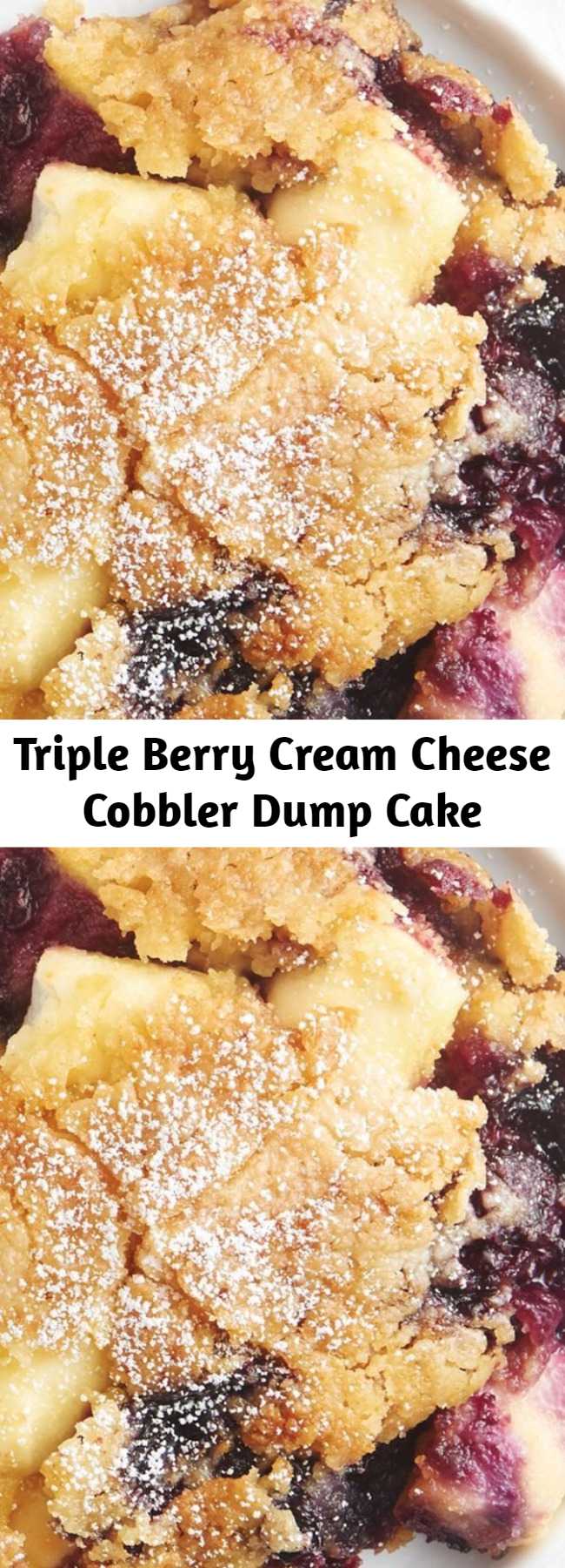 Triple Berry Cream Cheese Cobbler Dump Cake - When a fresh berry cobbler meets an easy dump cake, the end result is pure magic. Raspberries, blueberries and blackberries get mixed with cream cheese and cake mix for an easy dessert that's no-fuss and totally delicious.