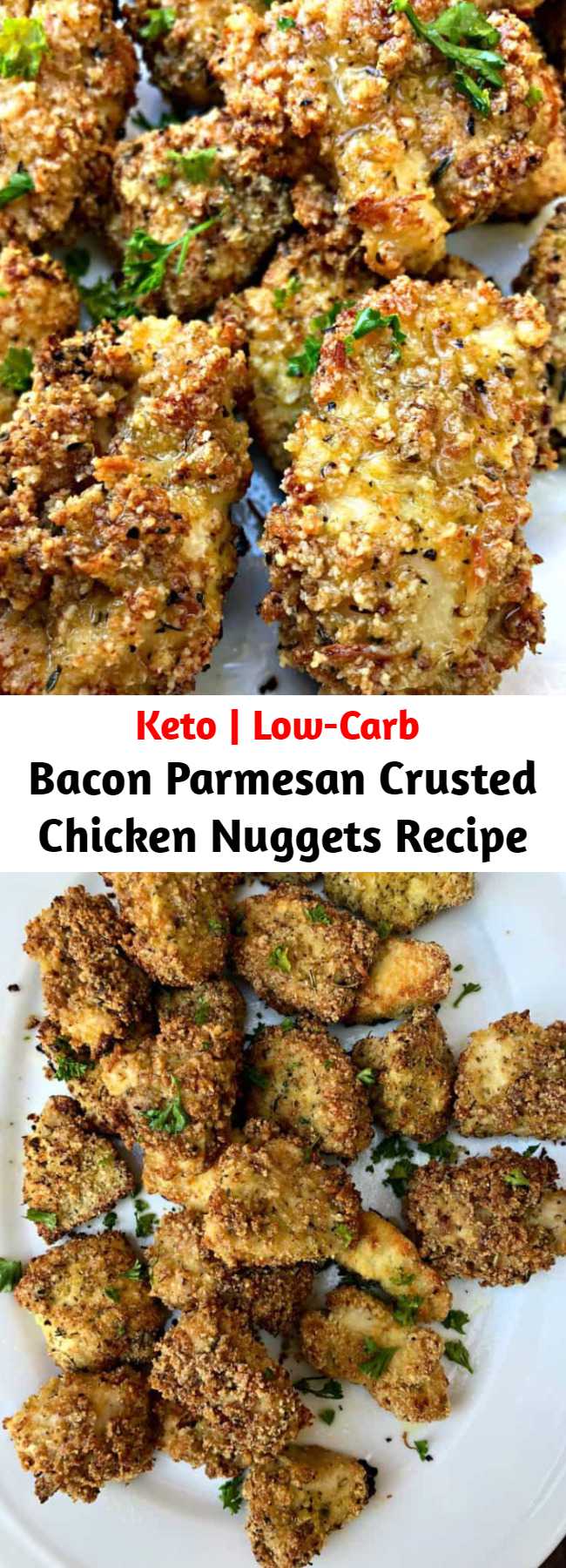 Bacon Parmesan Crusted Chicken Nuggets Recipe - Keto Low-Carb Bacon Parmesan Crusted Chicken Nuggets with Avocado Ranch dipping sauce is a quick and easy recipe perfect for tenders, strips, or chicken fingers. This dish is ketogenic, great for ketosis, family, and kid-friendly with only 3 grams of carbs per serving! Serve them baked or fried. #KetoRecipes #KetoDiet #KetoChickenNuggets