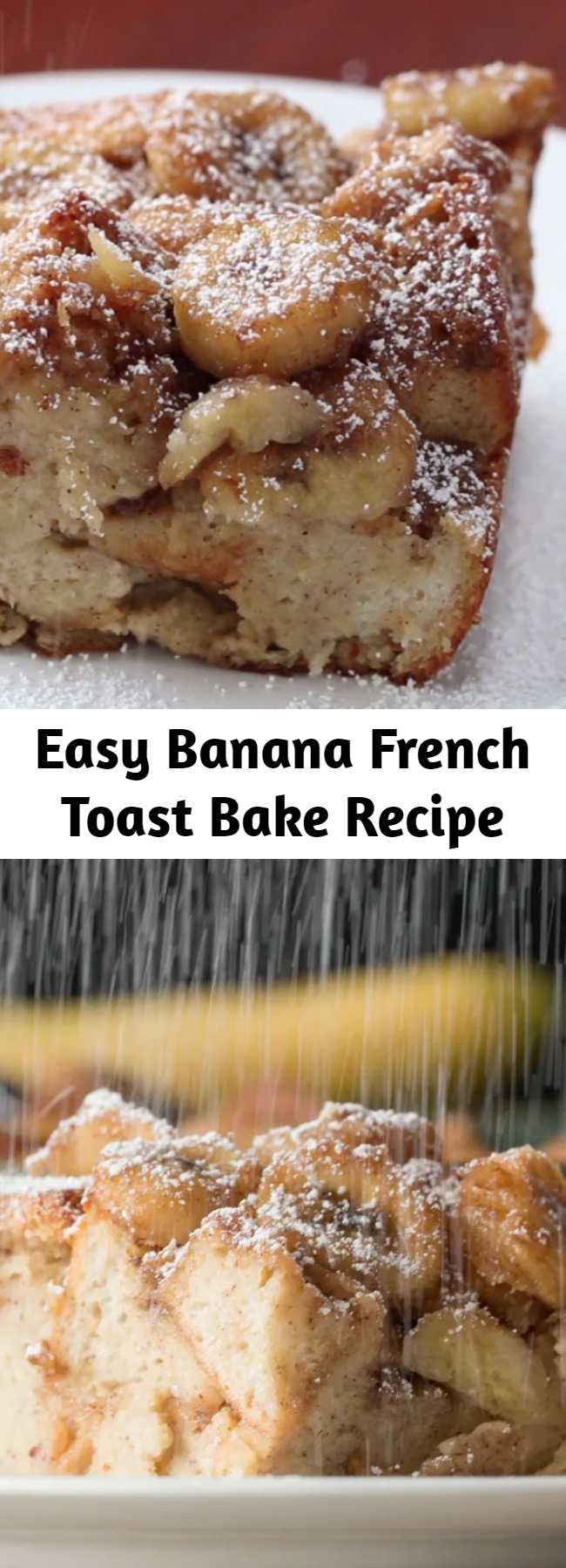 Easy Banana French Toast Bake Recipe - Save time without the hassle of dipping individual pieces and frying on the stove top. Any kind of sandwich bread will work, and you can add any fruit or cream cheese. I used bananas because it's what I had on hand.