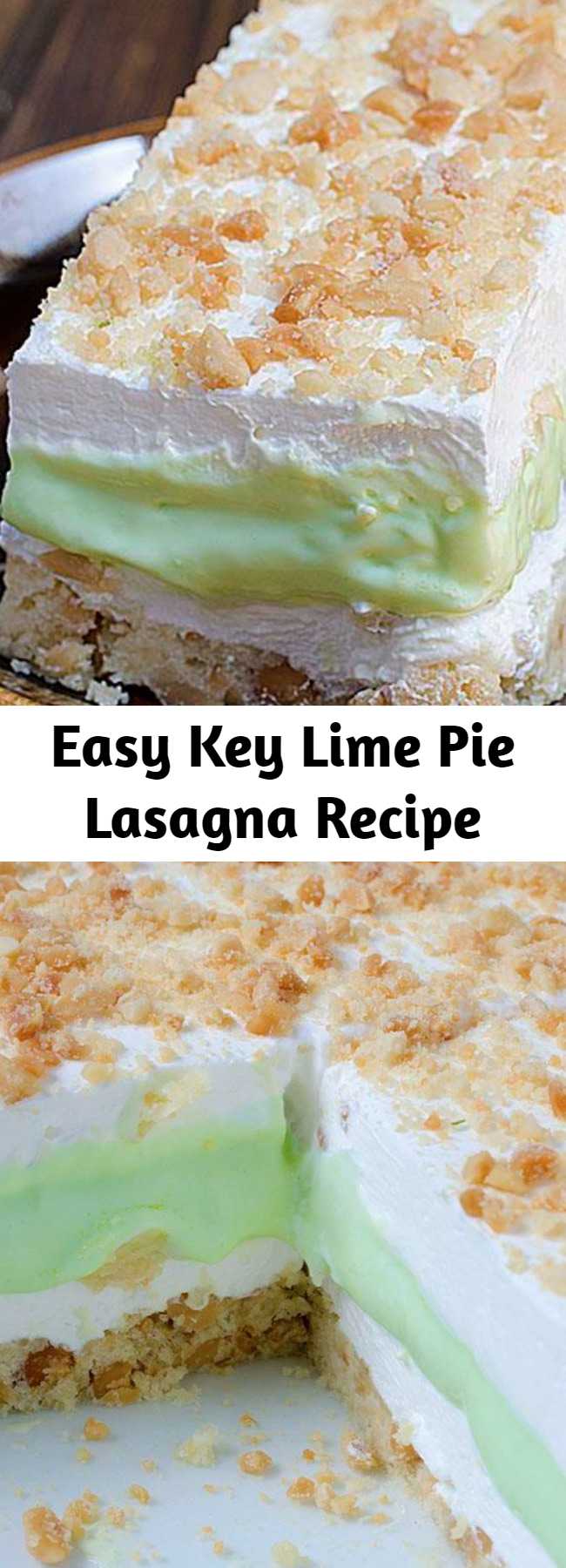 Easy Key Lime Pie Lasagna Recipe - Key Lime Pie Lasagna is cool, light and creamy summer dessert with sweet and tart layers of yumminess.
