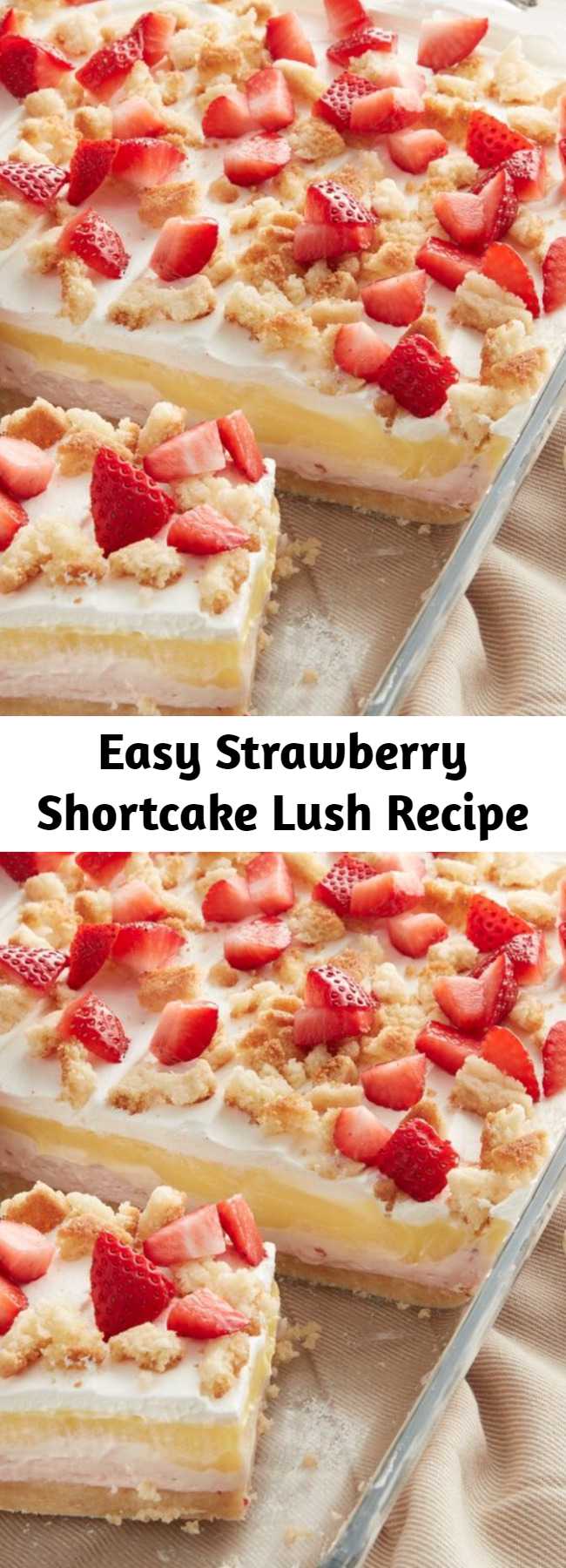 Easy Strawberry Shortcake Lush Recipe - Strawberry shortcake gets a fun makeover that's perfect for sharing with a crowd. With a sugar cookie crust, cool layers of sweet strawberry cream cheese, vanilla pudding and whipped topping, plus a finishing sprinkle of fresh strawberries, it's summer in a dessert! #dessert #summer