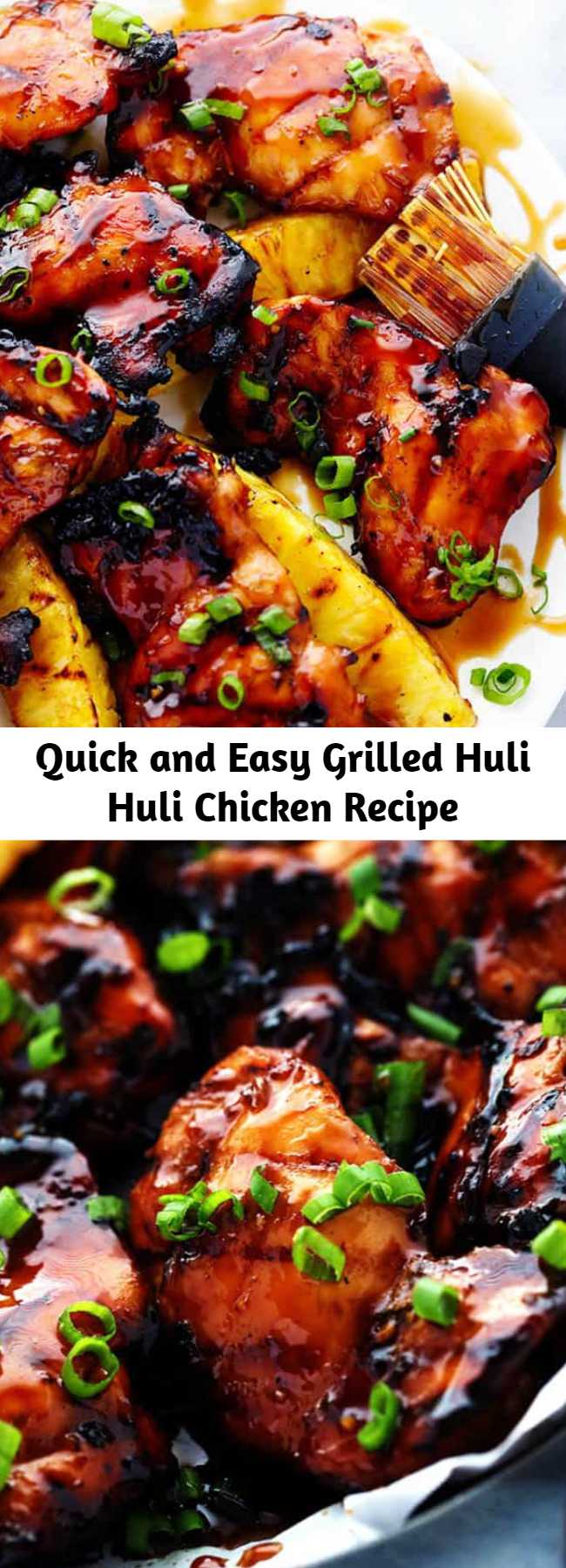 Quick and Easy Grilled Huli Huli Chicken Recipe - Grilled Huli Huli Chicken is a five star recipe! The marinade is quick and easy and full of such amazing flavor! You will make this again and again!