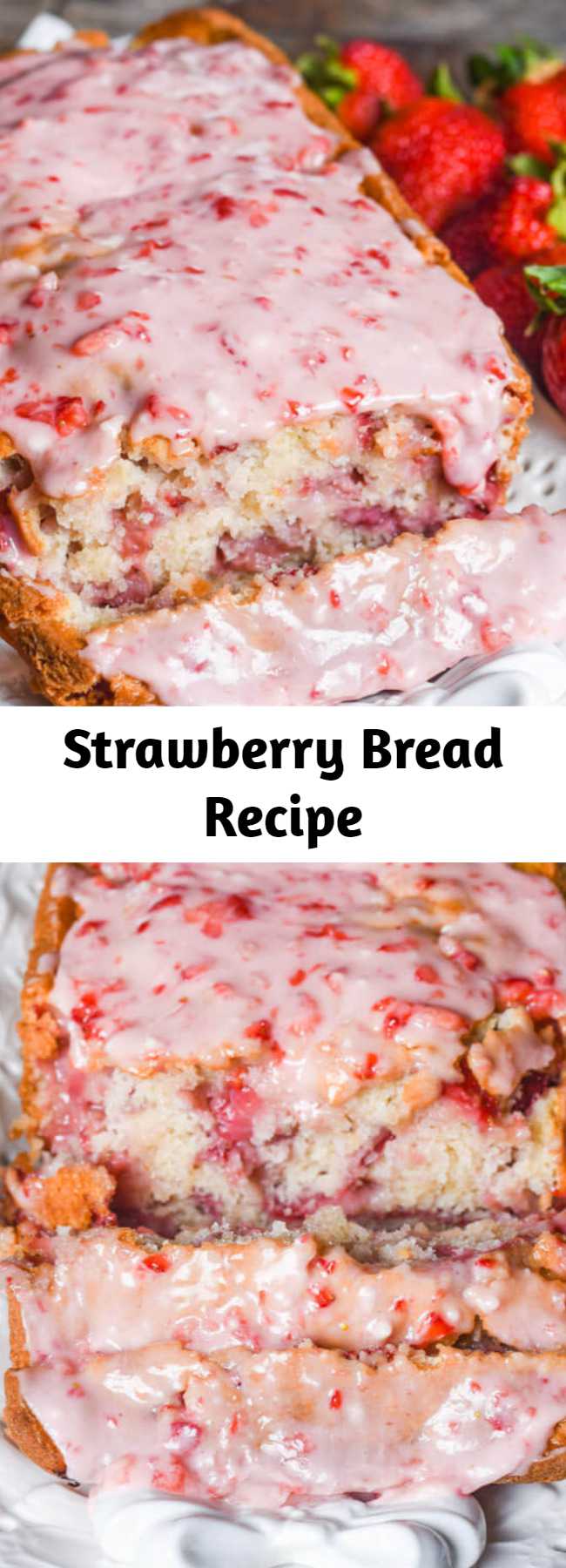 Strawberry Bread Recipe - Try this fresh strawberry bread with melt-in-your-mouth strawberry glaze. This quick bread recipe comes together in just 10 minutes. If you love fruit breads, you'll also love our cherry bread!