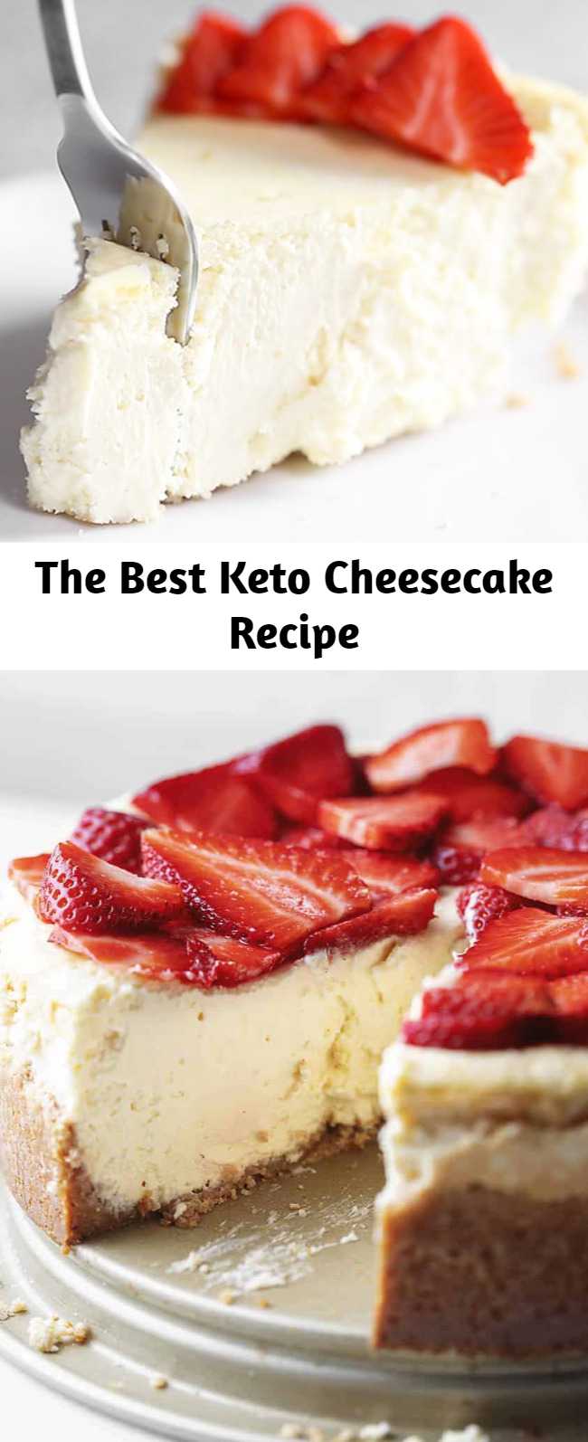 The Best Keto Cheesecake Recipe - This really is the best low carb and keto cheesecake. Even my non-keto family proclaimed “This is the best cheesecake I have ever had!”