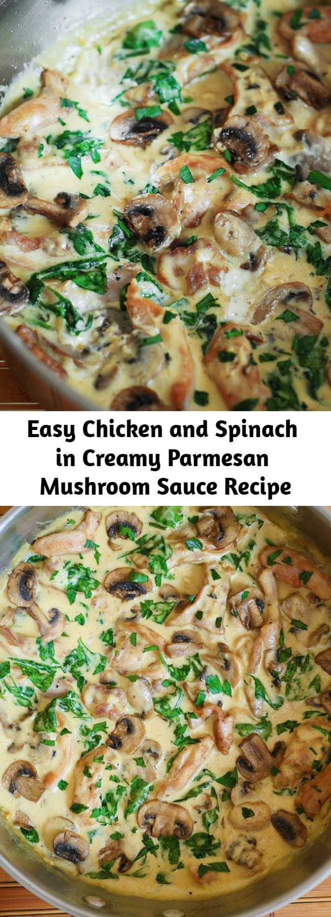 Easy Chicken and Spinach in Creamy Parmesan Mushroom Sauce Recipe - Chicken and Spinach in Creamy Parmesan Mushroom Sauce is your perfect comfort food as well as an easy midweek dinner! Using boneless and skinless chicken thighs guarantees juicy and tender result
