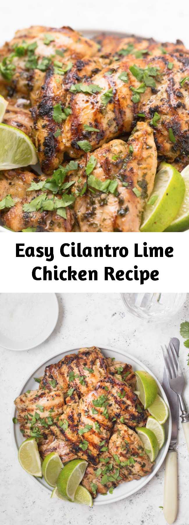 Easy Cilantro Lime Chicken Recipe - Easy Cilantro Lime Chicken, classic marinade, short marinate time, you can cook it baked in the oven, in a cast iron skillet, on the grill, put it in a salad or in tacos! Make it with chicken thighs or chicken breast. Easy healthy chicken dinner recipe, perfect for meal prep and makes a great freezer meal, it's keto, low carb, paleo, whole30, clean eating recipe, gluten free and very quick and easy to make.