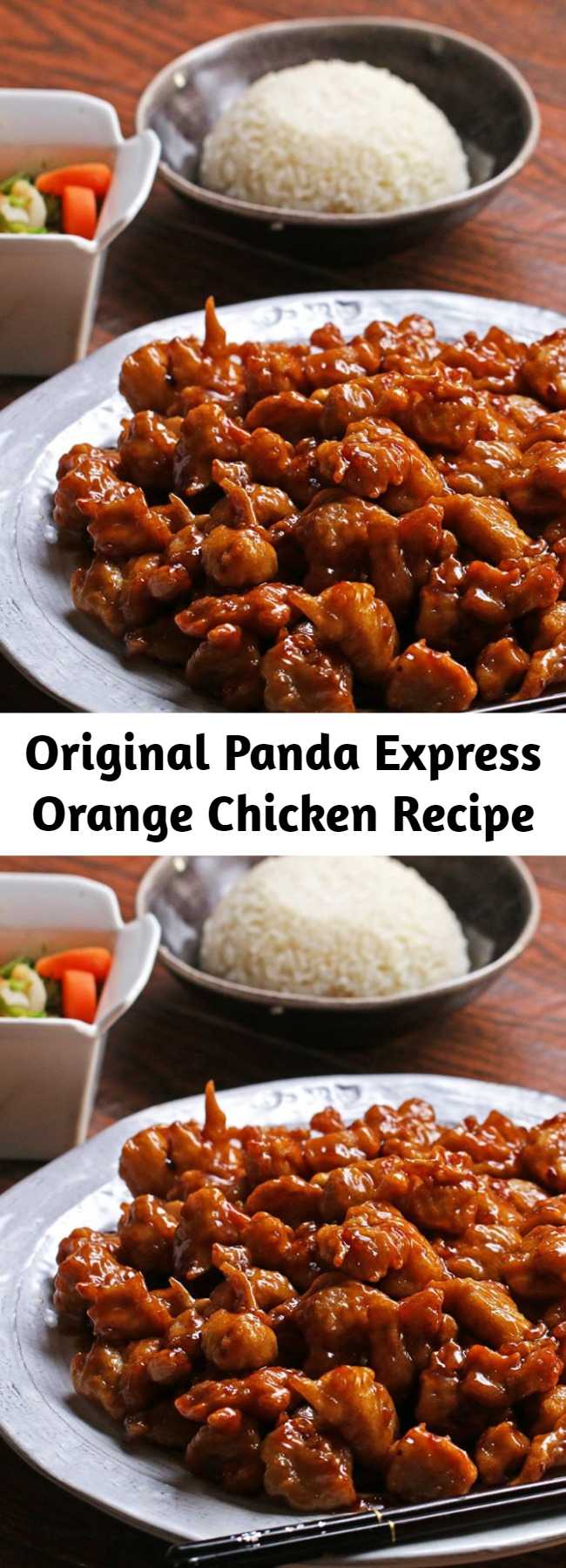 Original Panda Express Orange Chicken Recipe - The Original Orange Chicken by Panda Express