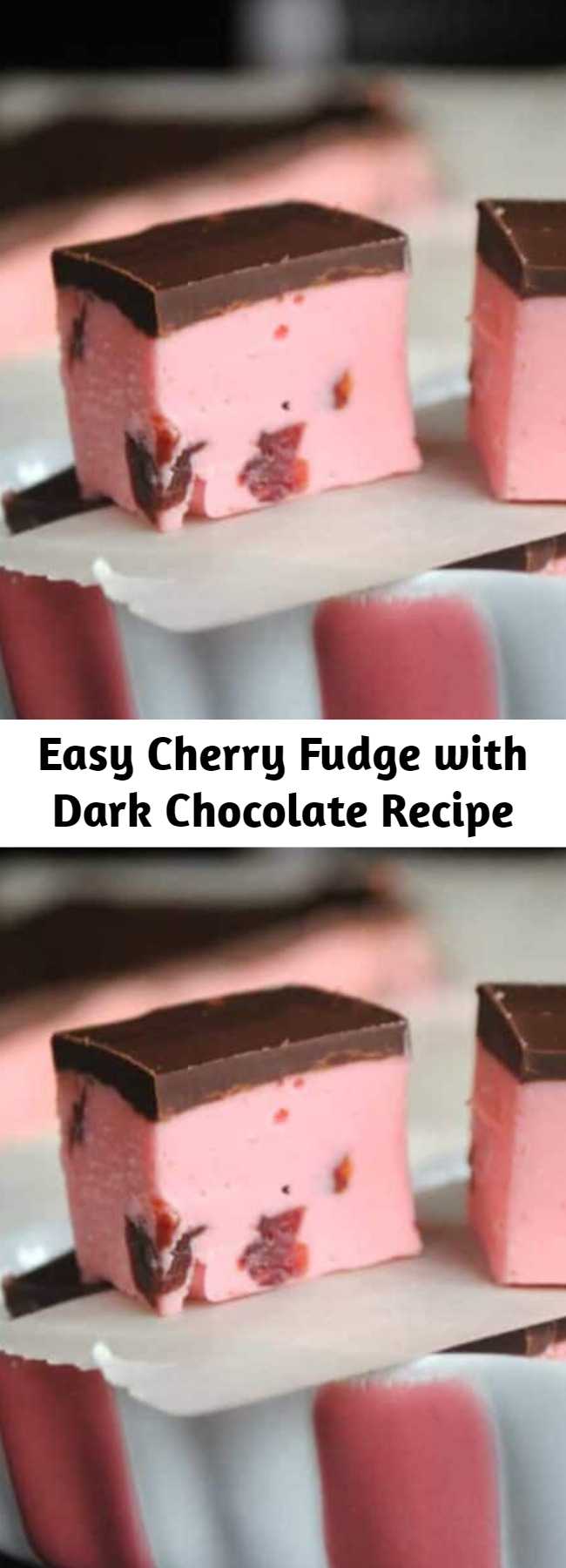 Easy Cherry Fudge with Dark Chocolate Recipe - The search for the best ever Cherry Fudge recipe is over! Nothing says “I love you” like giving someone a plate of homemade fudge, especially when it’s packed with real cherries and topped with silky dark chocolate.