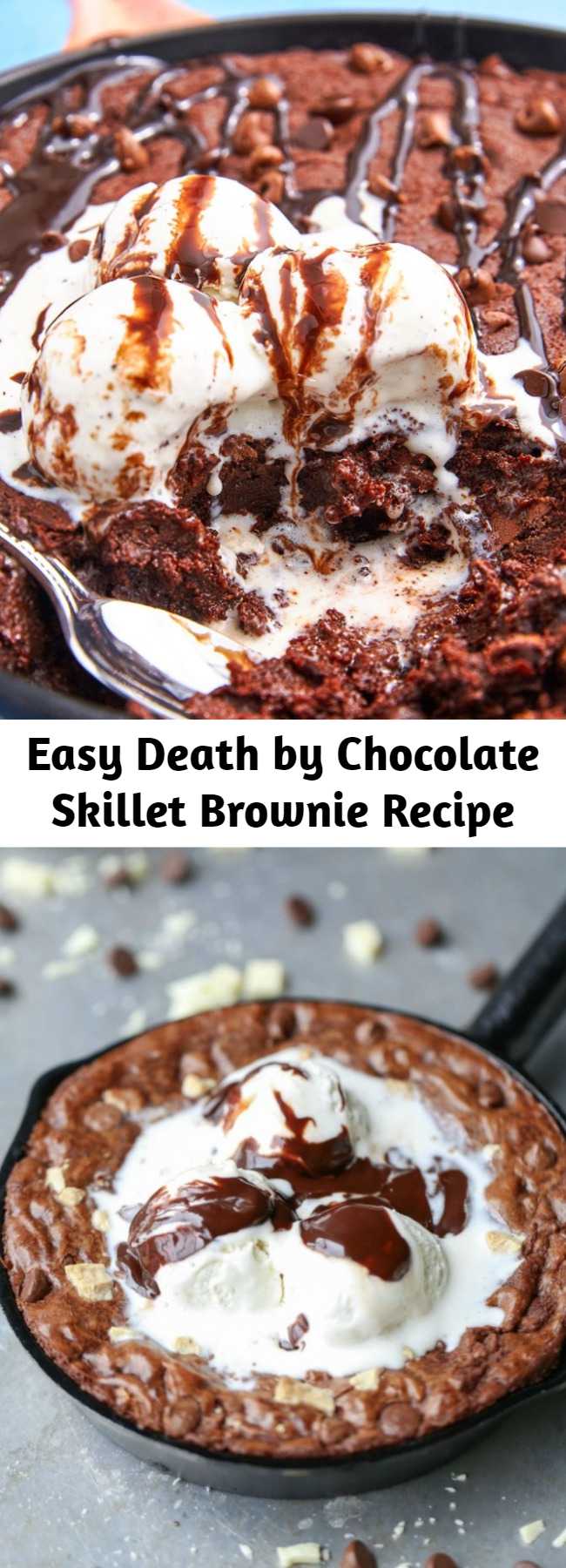 Easy Death by Chocolate Skillet Brownie Recipe - Upgrade your Valentine's Day with this luscious Triple-Chocolate Skillet Brownie recipe. This brownie uses only enough flour to hold it all together, keeping the center super-rich and fudgy.