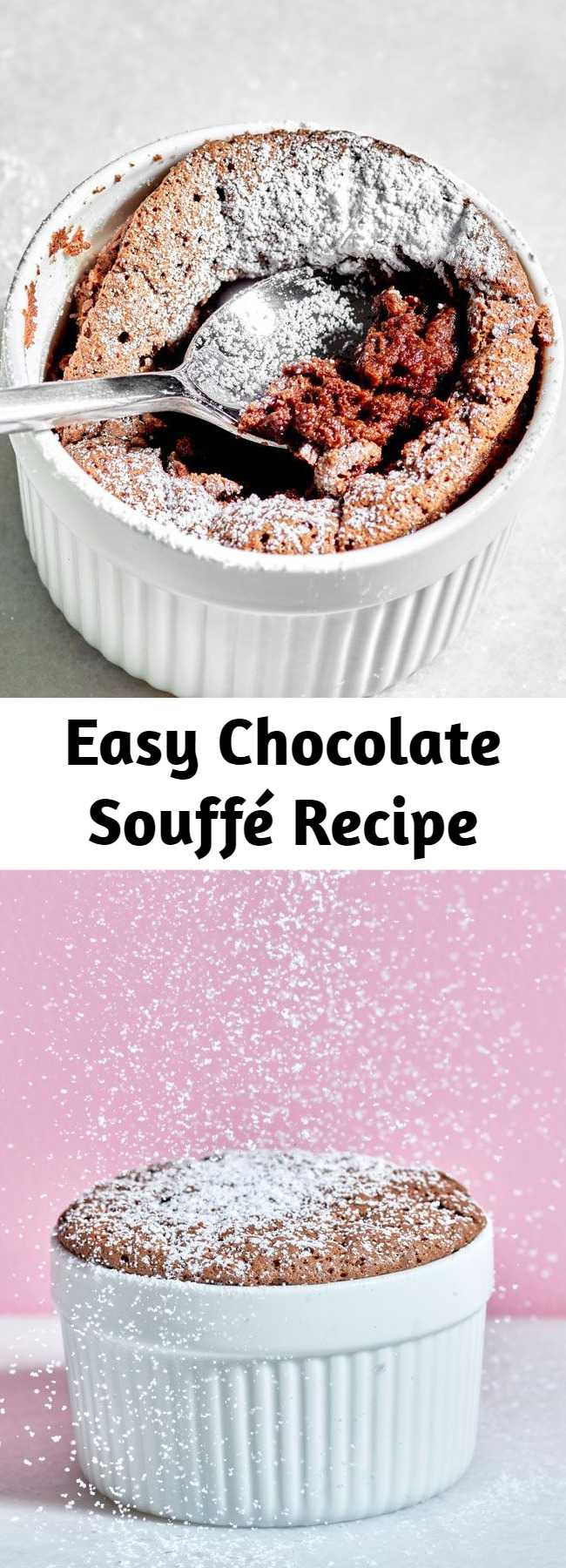 Easy Chocolate Souffé Recipe - Chocolate Souffé is an impressive look dessert with a warm molten center and this one is a guarantee success.