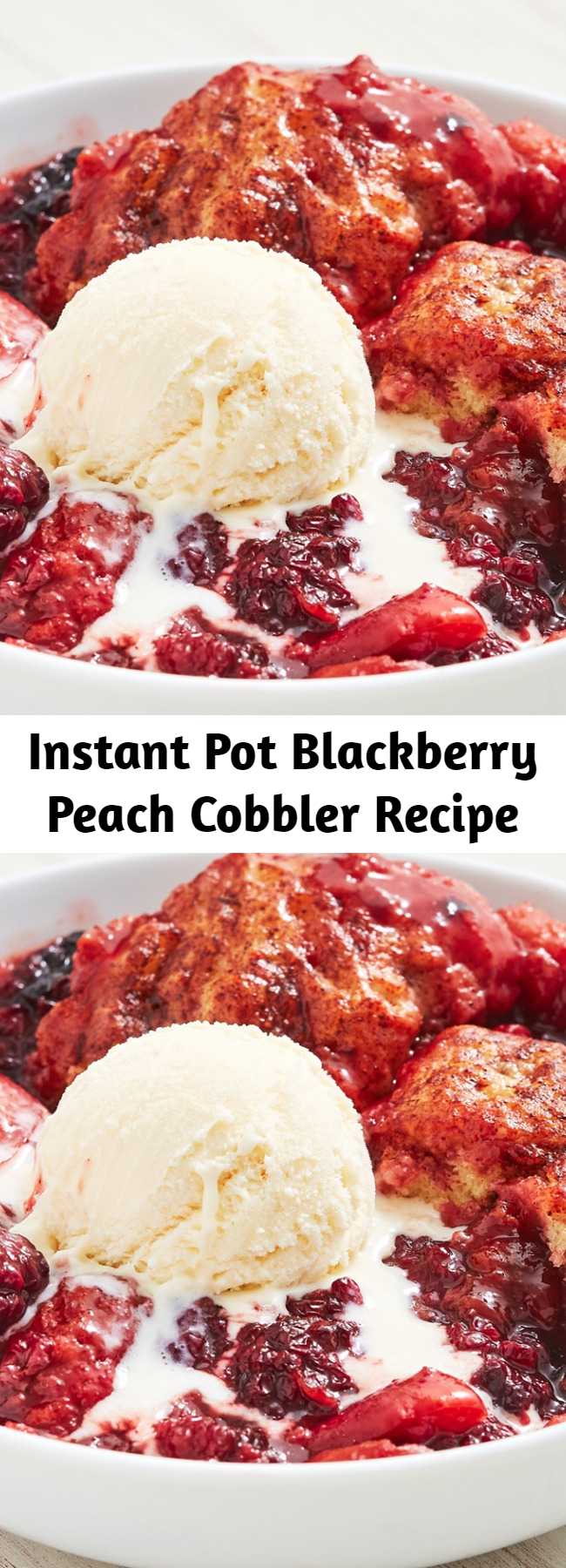 Instant Pot Blackberry Peach Cobbler Recipe - Summer calls for as many fruit cobblers as possible. There's just one thing: We HATE turning on the oven in the summer. Enter, the Instant Pot. No need for extra heat, and the cobbler only needs 15 minutes to cook. Now, that's dessert in an instant. 