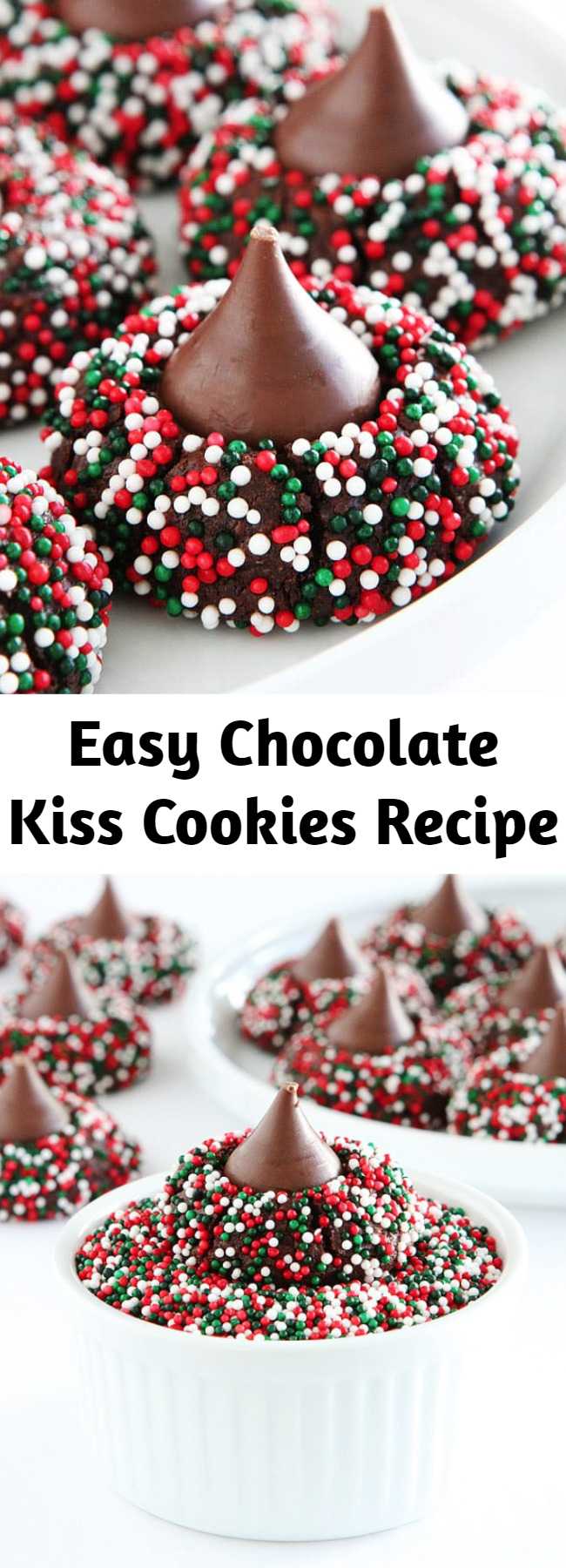 Easy Chocolate Kiss Cookies Recipe - Chocolate Kiss Cookies-decadent chocolate cookies rolled in sprinkles and topped with a chocolate kiss. A fun cookie for the holidays or any day! You can use any flavored kisses too as center toppings for this amazing cookie.